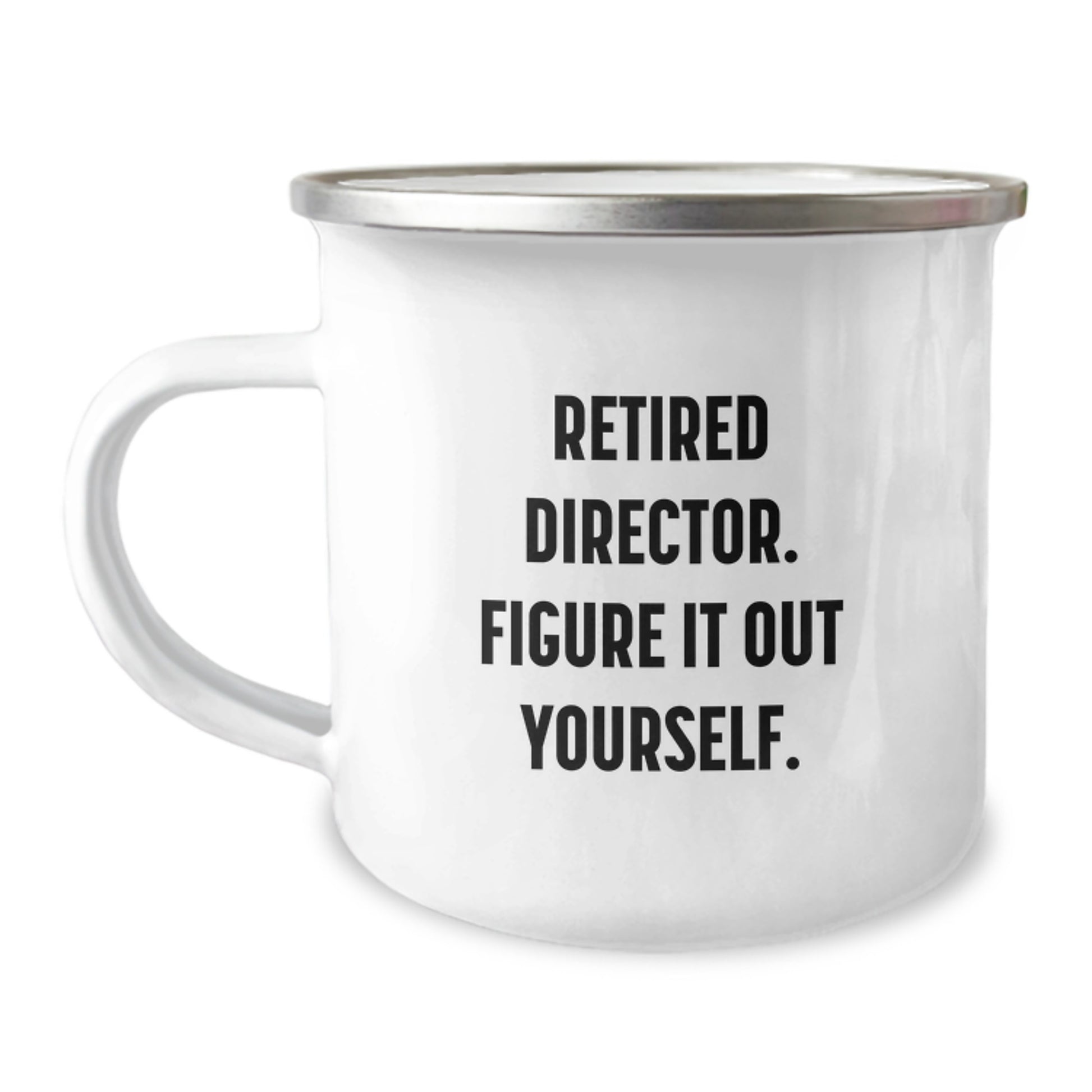 Funny Director Graduation Unique Gifts from Friends, 'Retired Director. Figure It Out Yourself.' Director Camping Mug, Perfect for Men, Women, Coworkers, Family - Image 1