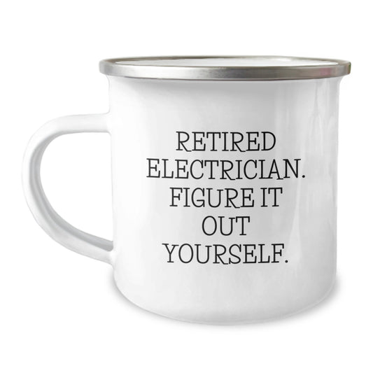 Funny Electrician Gifts for Men from Friends, Unique Camping Mug for Electrician Graduation, 'Retired Electrician. Figure It Out Yourself.' - Image 1