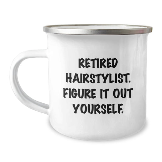 Hairstylist Camping Mug Funny Quote Gifts from Friends to Hairstylist Graduation Unique Mugs for Hairstylist - Image 1