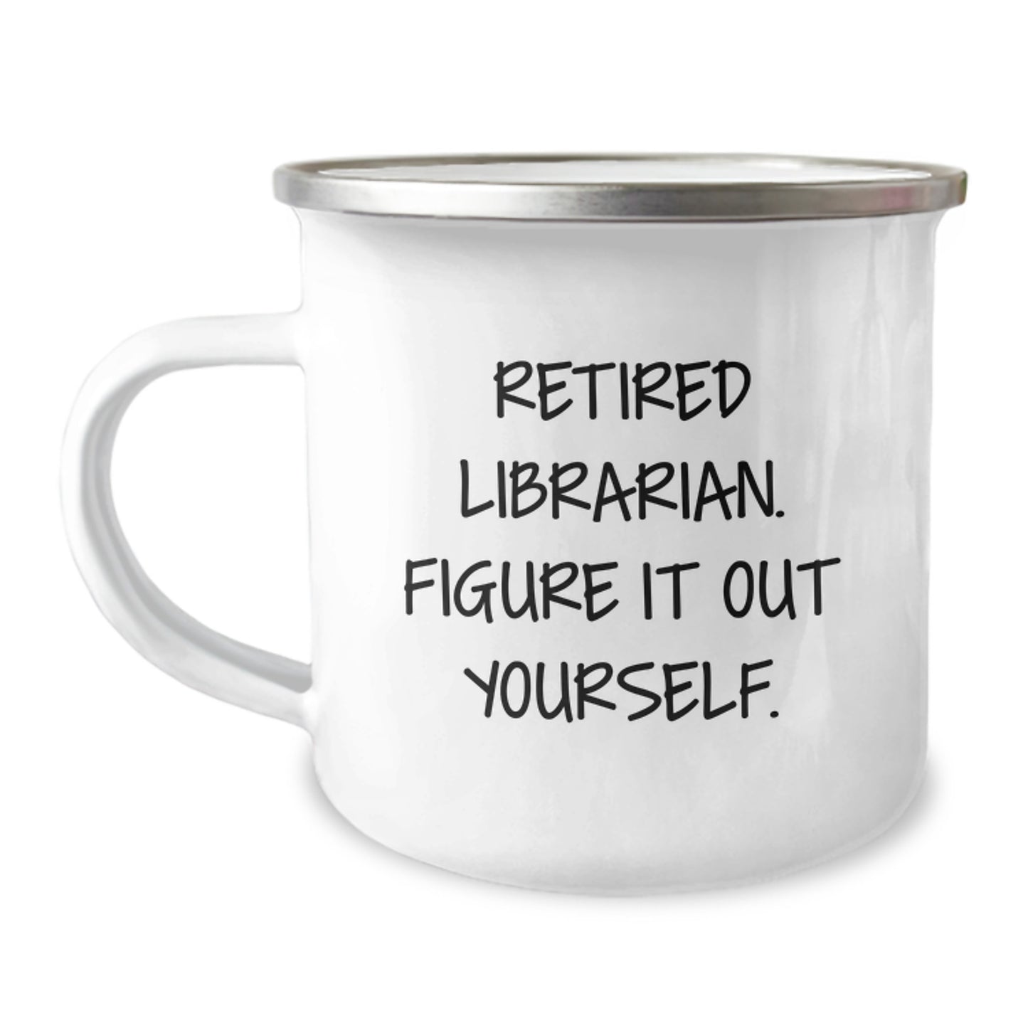 Funny Librarian Quotes Gifts from Friends for Librarian Graduation Unique Gifts - Camping Mug - Image 1