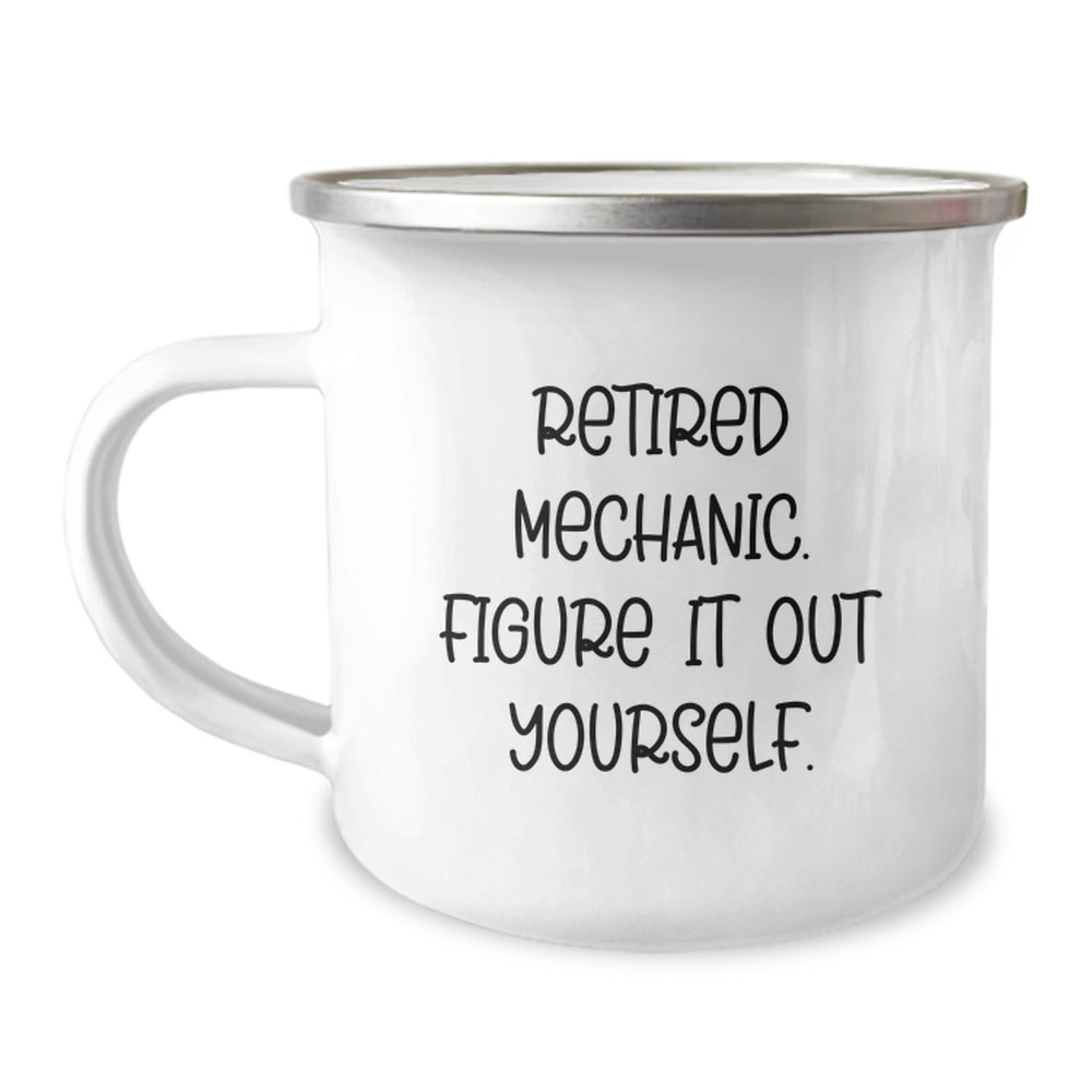 Funny Gifts for Mechanic Friends, Unique Camping Mugs, Retired Mechanic Quote, Gifts from Family, Christmas Unique Gifts - Image 1