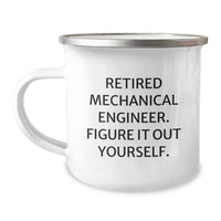 Load image into Gallery viewer, Funny Mechanical Engineer Gifts from Friends - &#39;Retired? Figure It Out Yourself&#39; Christmas Unique Mugs for Men - 12 oz Stainless Steel Camping Mug - Image 1
