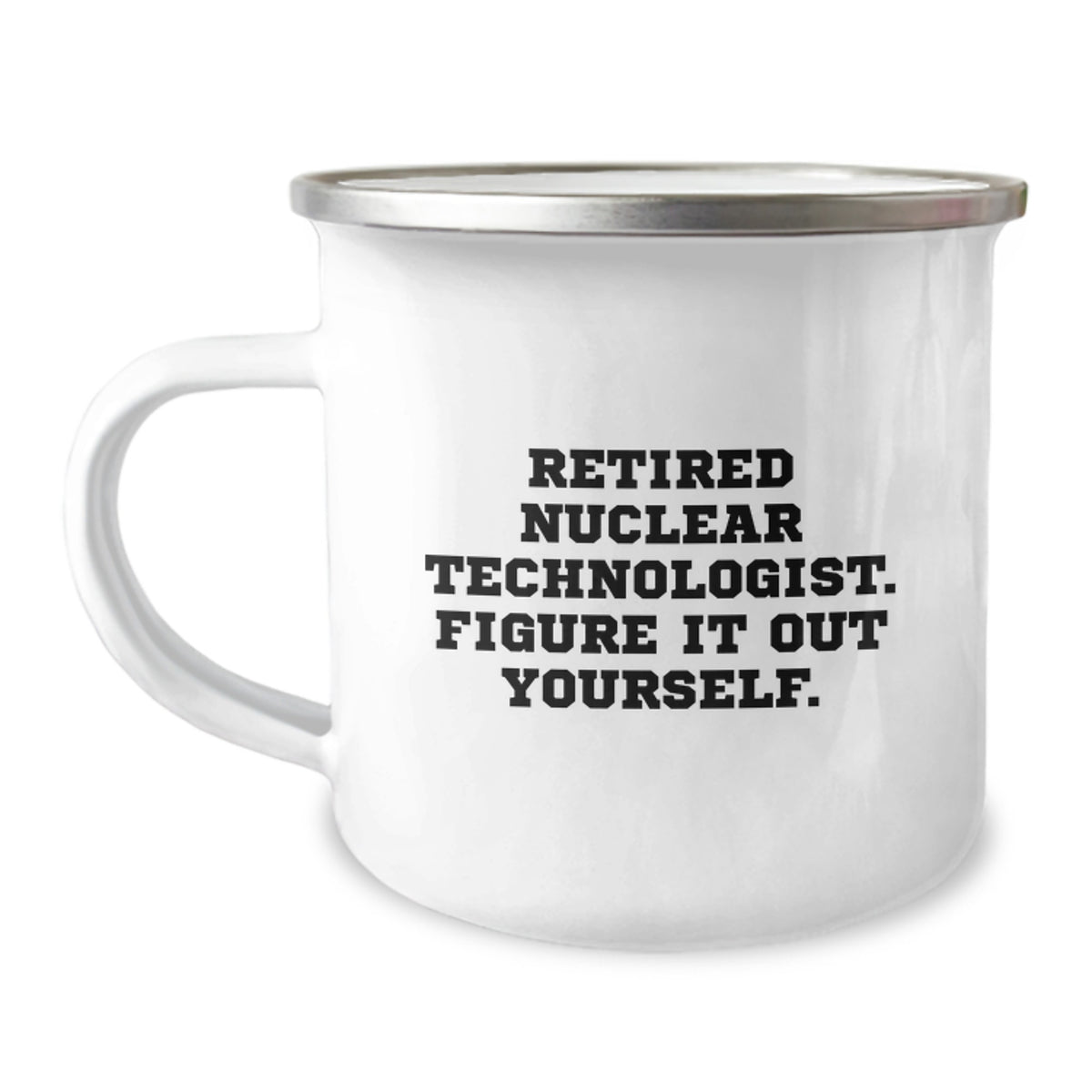 Nuclear Technologist Gifts from Friends, Unique Retirement Mugs for Nuclear Technologist, 'Figure It Out Yourself' Funny Quote, Graduation Unique Gifts - Image 1