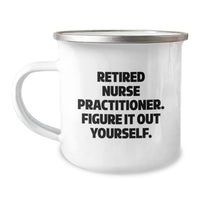 Load image into Gallery viewer, Nurse Practitioner Gifts from Friends, Funny Quote, Camping Mug for Graduation - Image 1
