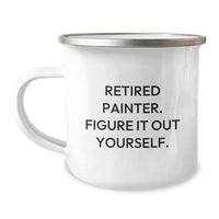 Load image into Gallery viewer, Funny Painter Gifts from Friends - &#39;Retired Painter. Figure It Out Yourself.&#39; Enamel Camping Mug for Painter Graduation - Image 1
