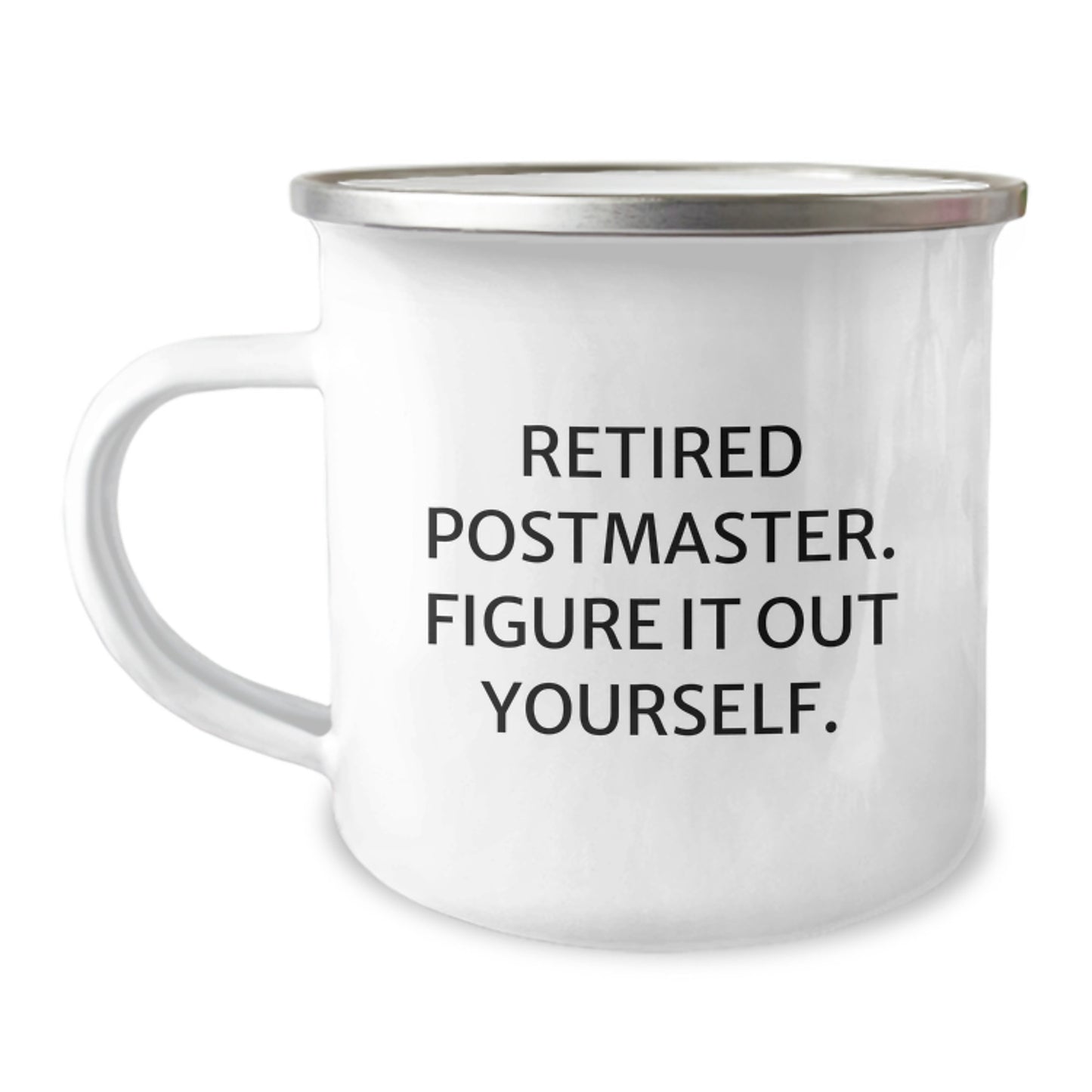 Funny Postmaster Gifts for Men, Valentine's Unique Mugs from Friends, Camping Mug with 'Retired Postmaster. Figure It Out Yourself.' Quote - Stainless Steel with Enamel Finish - Image 1