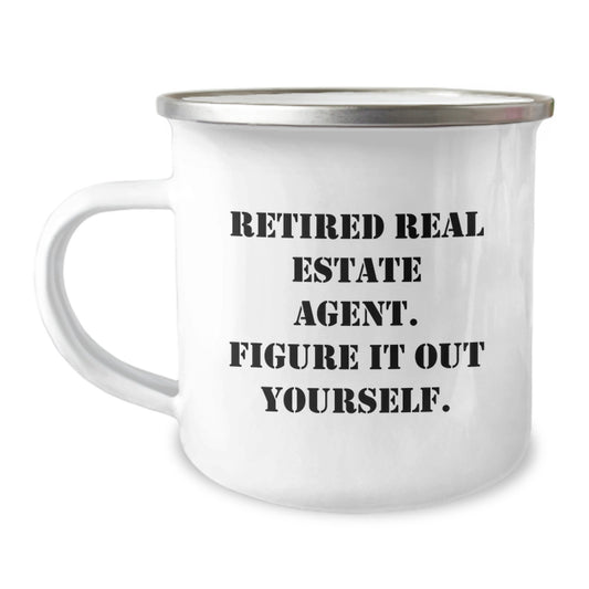 Funny Gifts for Real Estate Agent Friends from Family, Graduation Unique Mugs for Men Women Coworkers, Camping Mug with 'Retired Real Estate Agent. Figure It Out Yourself.' Quote - Image 1