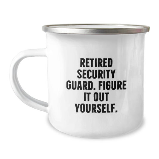 Funny Security Guard Gifts from Family - Camping Mug for Men - Retired Security Guard Figure It Out Yourself - Image 1