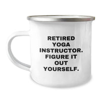Load image into Gallery viewer, Funny Camping Mug Gifts from Men to Yoga Instructor Friends - Valentine's Unique Gifts, Inspirational Quote: 'Figure It Out Yourself', Retired Yoga Instructor - Image 1
