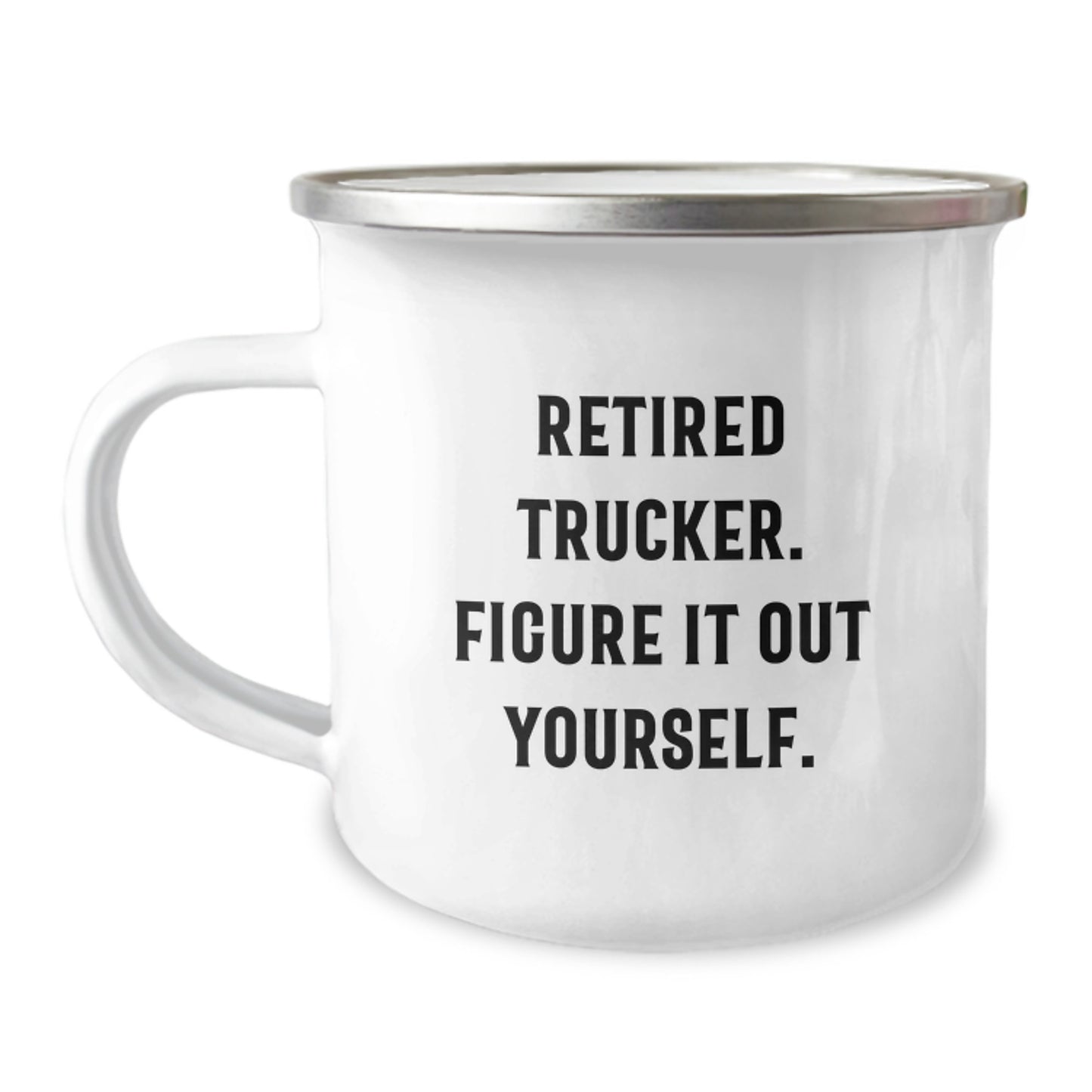 Funny Trucker Gifts for Men - Retired Trucker Quote Camping Mug, Unique Graduation Gifts from Family to Trucker Friends, Trucker Coffee Mug - Image 1
