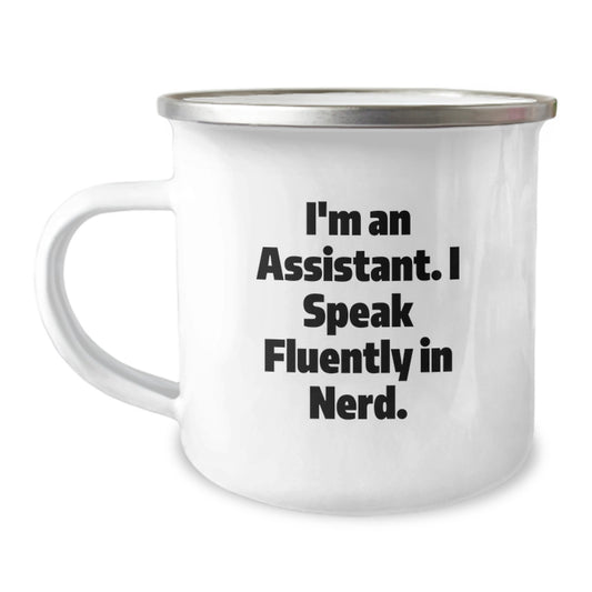 Funny Assistant Gifts from Men or Women for Assistant Friends or Coworkers - Christmas Unique Gifts - 'I'm An Assistant. I Speak Fluently In genius.' Camping Mug - Image 1