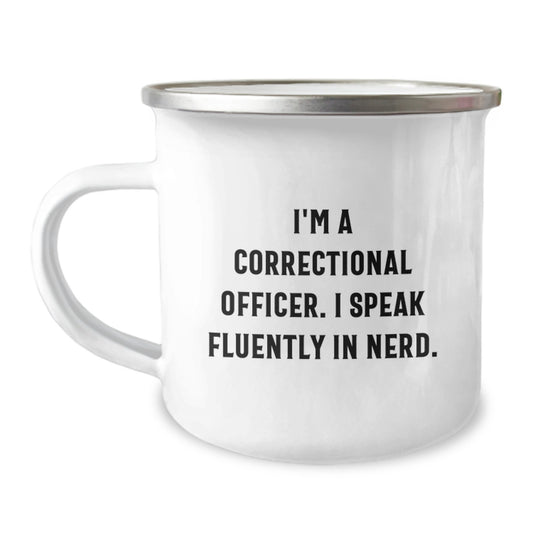Funny Correctional Officer Gifts for Men, Camping Mug - I'm A Correctional Officer. I Speak Fluently In genius. - Unique Graduation Gifts for Correctional Officer Coworkers - Image 1