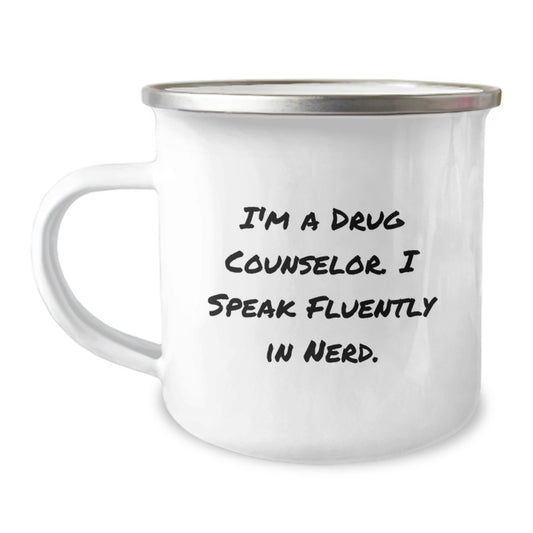 Funny Drug Counselor Gifts from Friends to Graduation Unique Gifts for Men - I'm A Drug Counselor I Speak Fluently In genius. 12 oz Camping Mug - Image 1