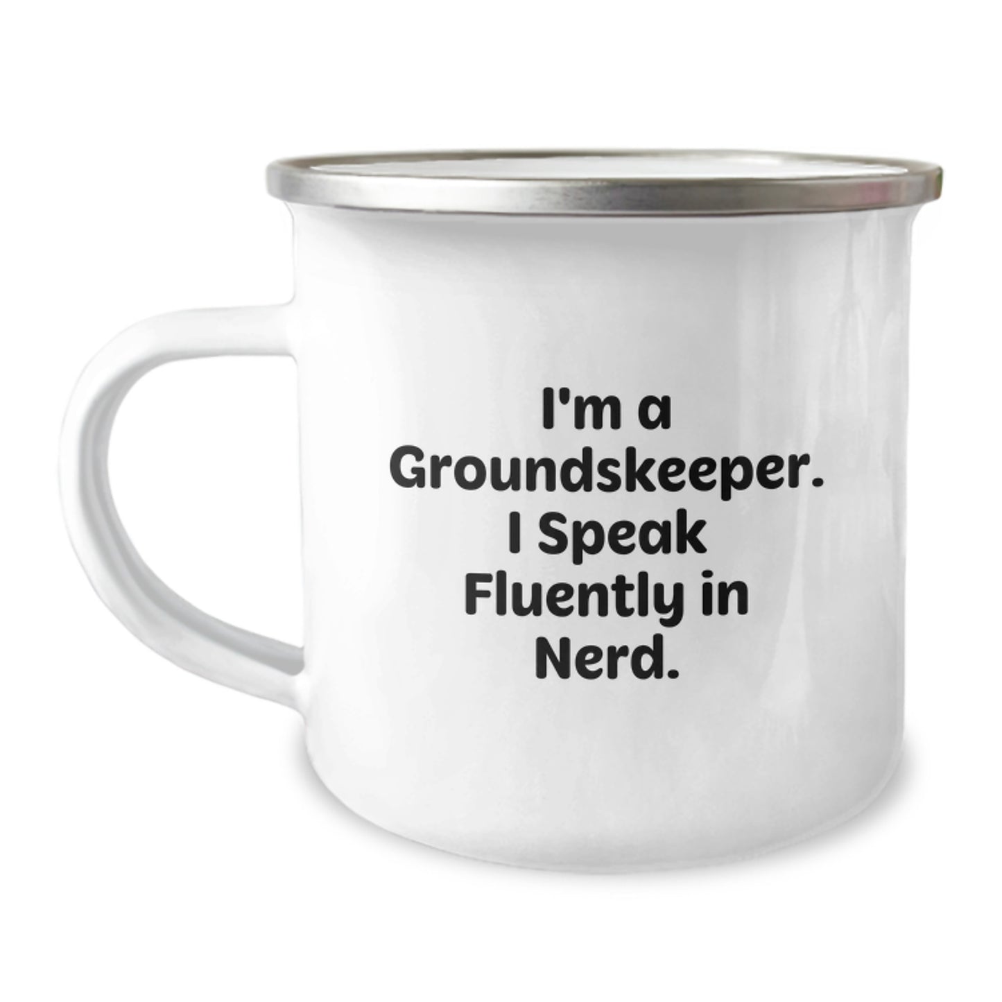 Funny groundskeeper Gifts from Family for groundskeeper Men, I'm A groundskeeper. I Speak Fluently In genius. Camping Mug, Graduation Unique Gifts - Image 1