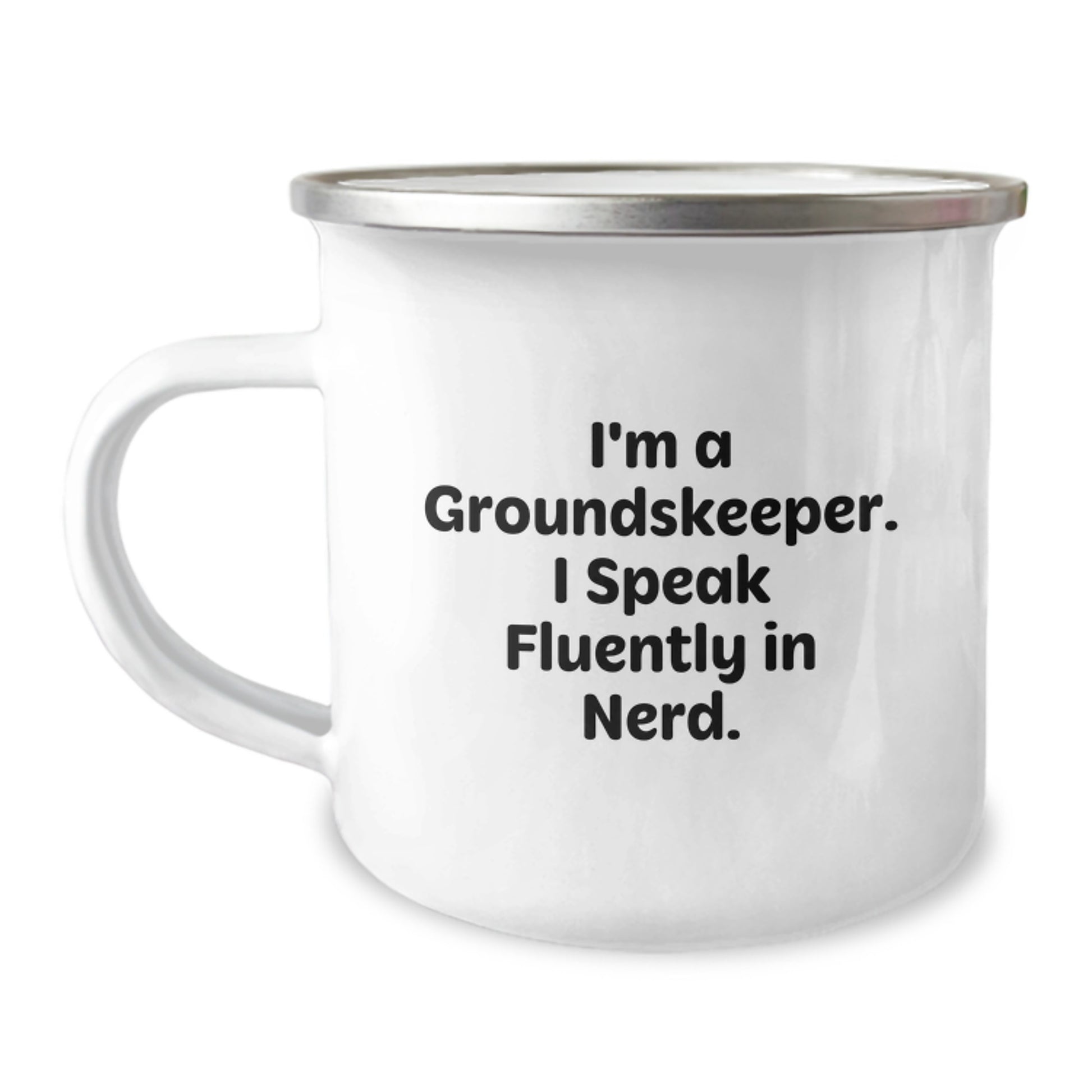 Funny groundskeeper Gifts from Family for groundskeeper Men, I'm A groundskeeper. I Speak Fluently In genius. Camping Mug, Graduation Unique Gifts - Image 1