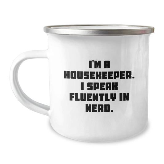 Housekeeper's Humor, Camping Mug for Graduation Unique Gifts from Friends to Housekeeper - Image 1