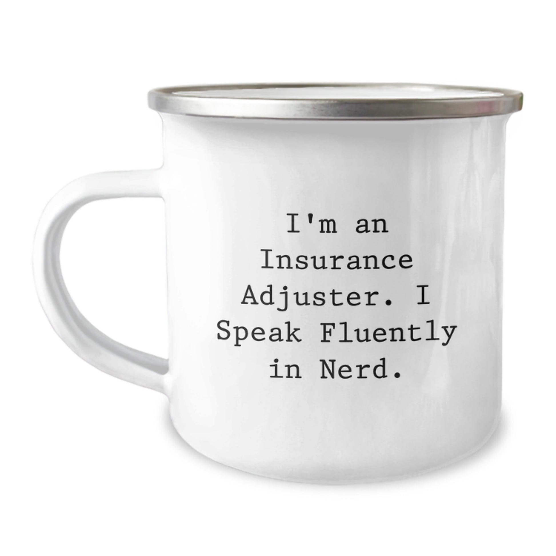 Funny Gifts from Insurance Adjusters for Men, Valentine's Unique Gifts for Insurance Adjuster Friends, 12 oz Stainless Steel Camping Mug with Quote 'I Speak Fluently In genius' - Image 1