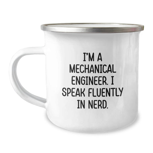 Funny Mechanical Engineer Gifts from Friends for Men Unique Graduation Celebration Camping Mug with I'm A Mechanical Engineer. I Speak Fluently In genius. - Image 1