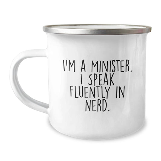 Fun Minister Gifts from Friends for Graduation Unique - I'm A Minister. I Speak Fluently In genius. Camping Mug - Image 1