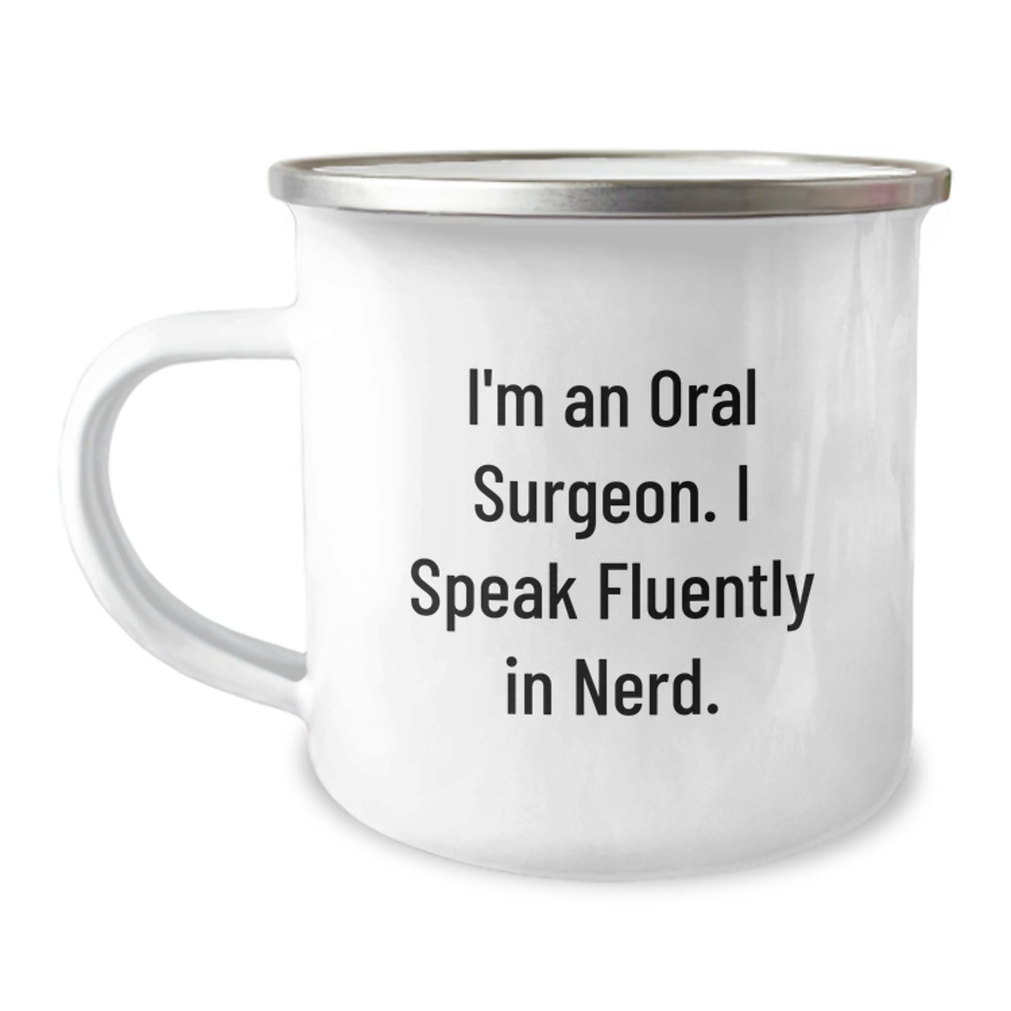 Funny Gifts for Oral Surgeon Men Camping Mug I Speak Fluently In genius Graduation Unique Ideas - Image 1