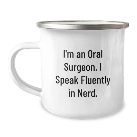 Funny Gifts for Oral Surgeon Men Camping Mug I Speak Fluently In genius Graduation Unique Ideas - Image 1
