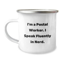 Load image into Gallery viewer, Funny Gifts from Friends for Postal Worker - Camping Mug with I'm A Postal Worker. I Speak Fluently In genius. Quote, Unique Christmas Unique Gifts for Postal Worker - Image 1

