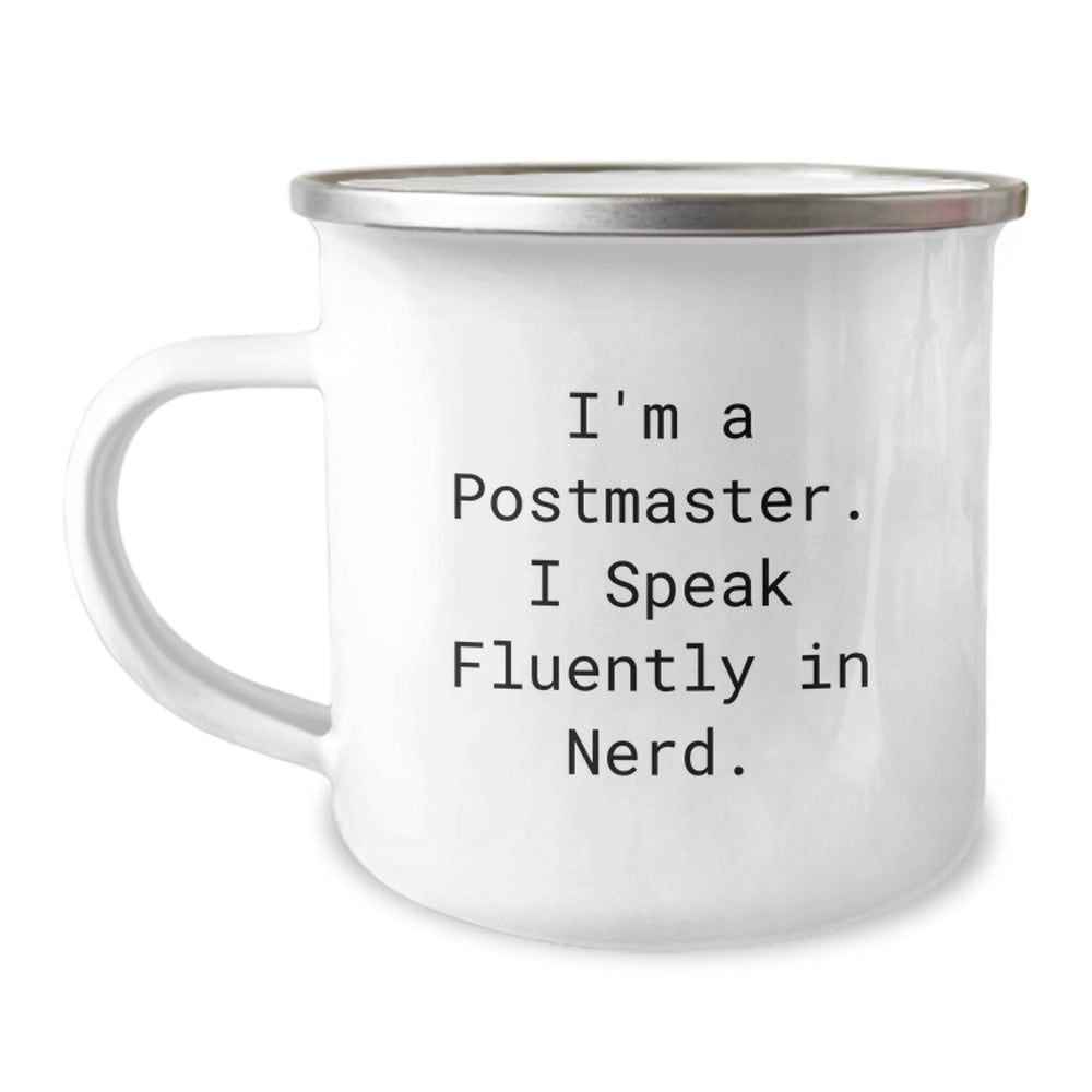 Funny Postmaster Gifts for Men from Friends - I'm A Postmaster. I Speak Fluently In genius. Camping Mug for Christmas - Image 1