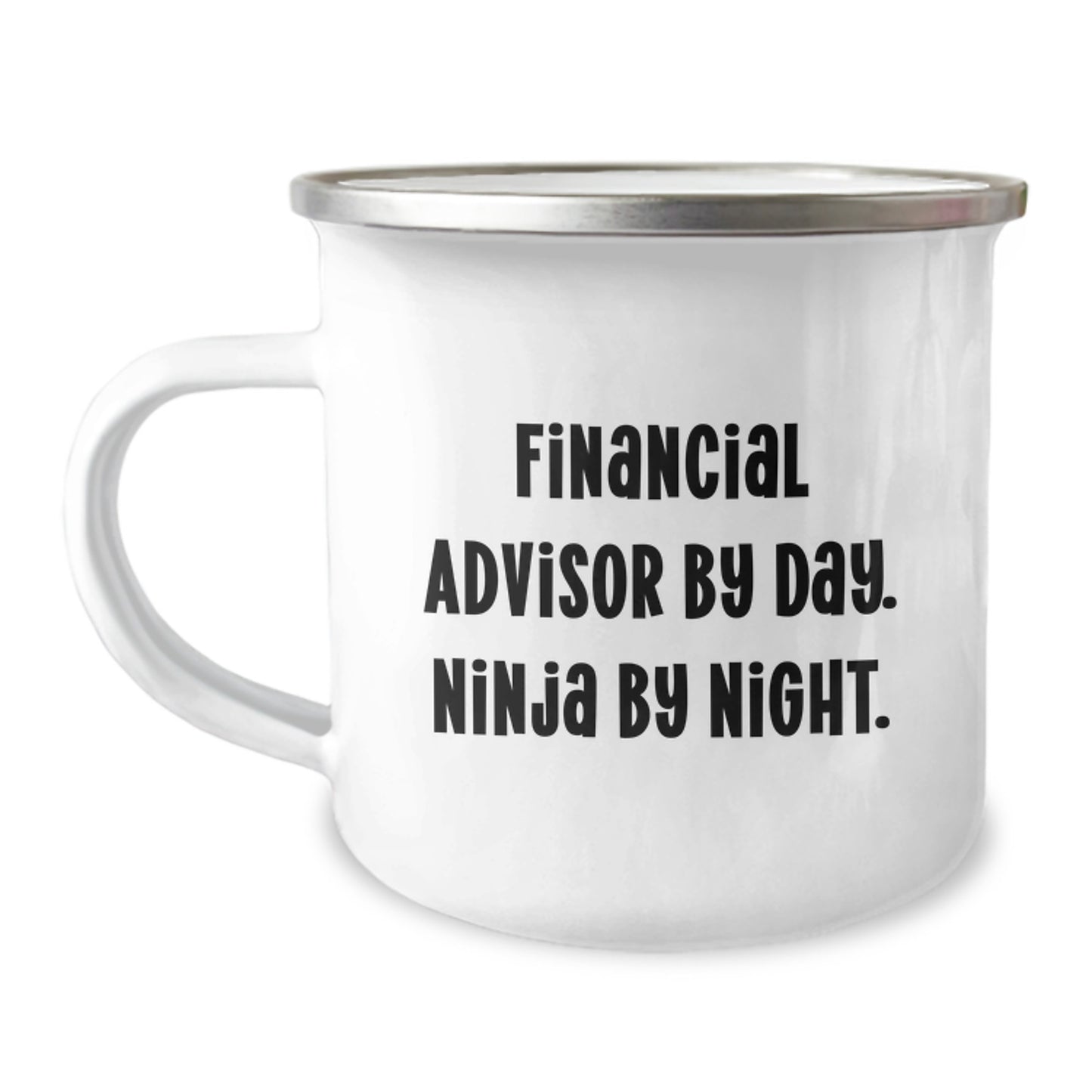 Financial Advisor Gifts for Men - Funny Graduation Unique Gifts from Friends - Financial Advisor By Day Ninja By Night Camping Mug - Image 1