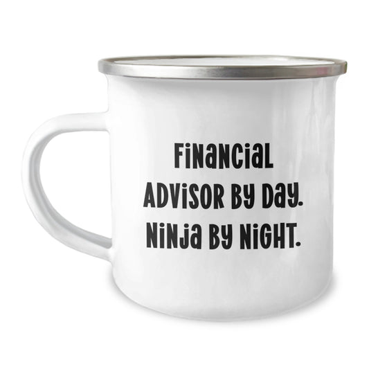 Financial Advisor Gifts for Men - Funny Graduation Unique Gifts from Friends - Financial Advisor By Day Ninja By Night Camping Mug - Image 1