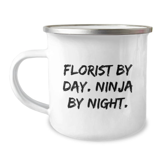 Florist Gifts from Men, Funny Florist By Day. Ninja By Night. Valentine's Unique Gifts, Camping Mug for Florist - Image 1