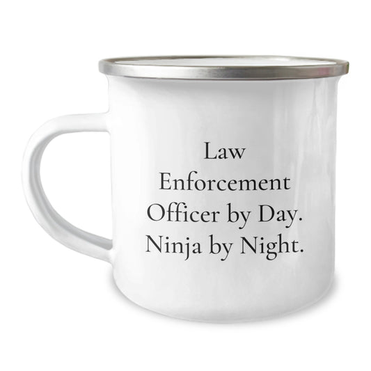Law Enforcement Officer Gifts, Funny Graduation Unique Gifts, Camping Mug for Men, Women, Friends and Coworkers, 'Law Enforcement Officer By Day. Ninja By Night.' - Image 1