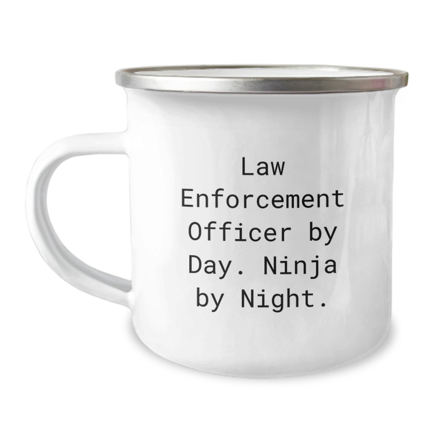 Funny Law Enforcement Officer Gifts from Men for Law Enforcement Officer By Day. Ninja By Night. Camping Mug for Graduation - Image 1
