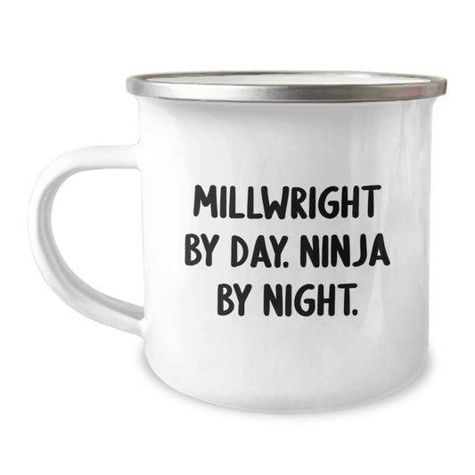 Funny Millwright Gifts for Men, Funny Camping Mug for Graduation, 'Millwright By Day. Ninja By Night.' - Image 1