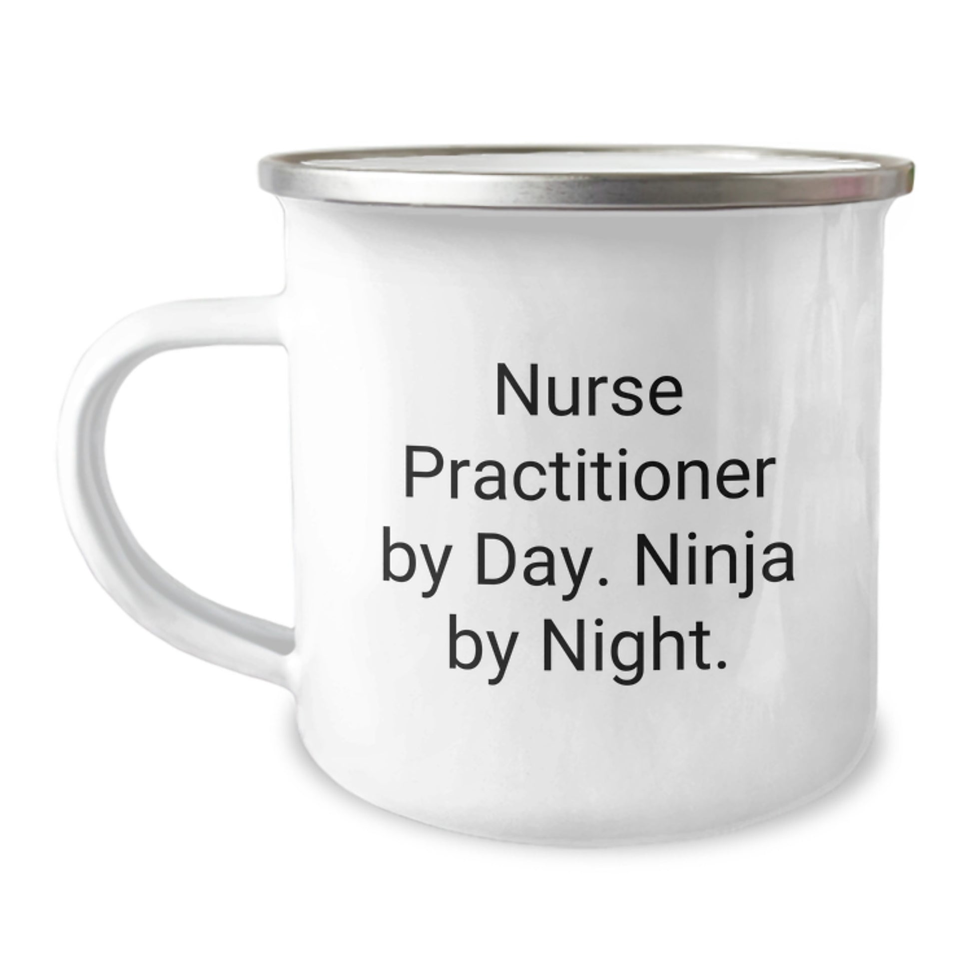 Gifts from Family for Nurse Practitioner - Camping Mug - Graduation Unique Gifts - Nurse Practitioner By Day. Ninja By Night. Funny Quote - Image 1