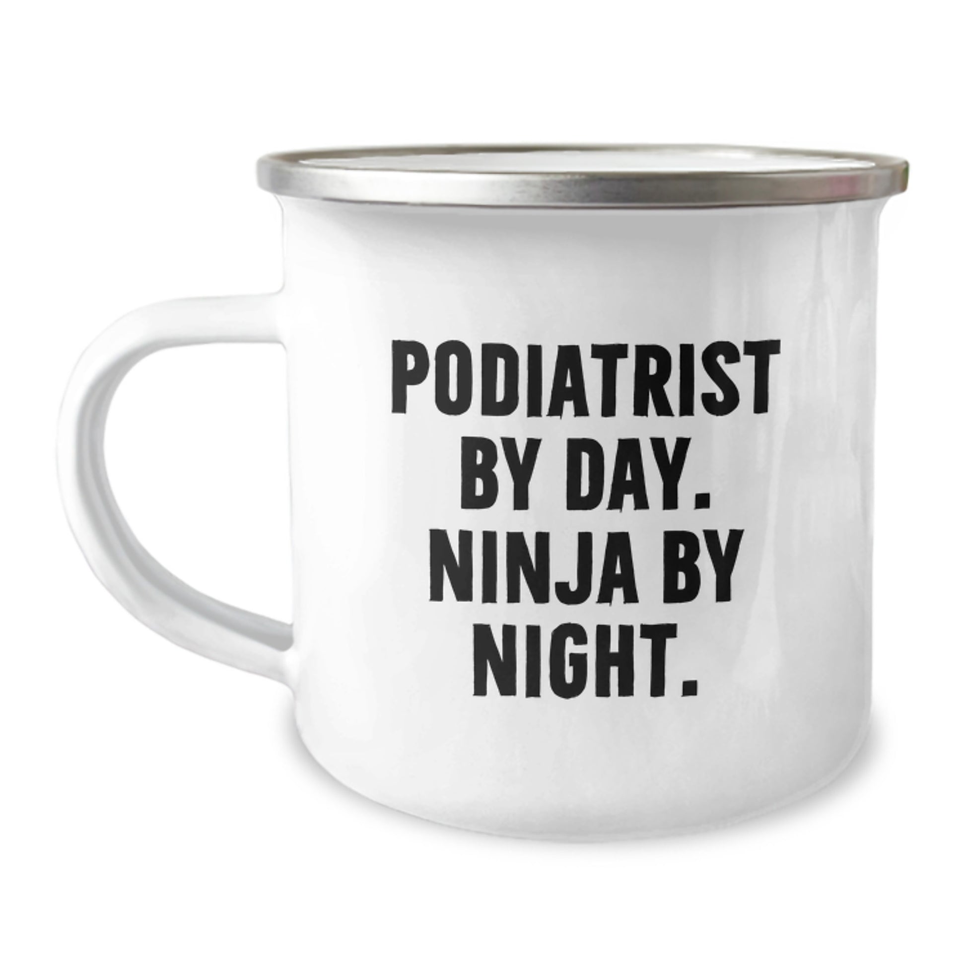 Funny Podiatrist Gifts from Men - Unique Valentine's Gifts for Podiatrist By Day. Ninja By Night. Camping Mug - Image 1