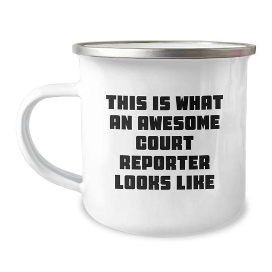 Funny Court Reporter Gifts, This Is What An Awesome Court Reporter Looks Like - Valentine's Unique Gifts from Friends to Court Reporters, 12 oz Stainless Steel Camping Mug - Image 1