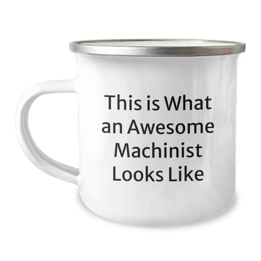 Machinist Keepsake Camping Mug for Him Birthday Gift Awesome Machinist - Image 1