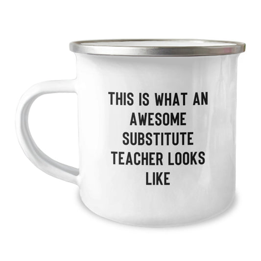Funny Gifts for Substitute Teacher from Friends, Camping Mug for Graduation Unique Gifts for Her with Quote 'This Is What An Awesome Substitute Teacher Looks Like' - Image 1