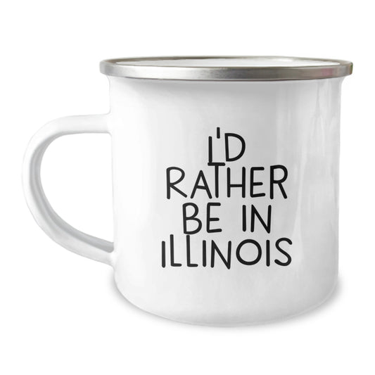 Gifts from Friends - Unique Illinois Camping Mug - I'd Rather Be In Illinois - Funny Graduation Gift for Illinois Men and Women - Image 1