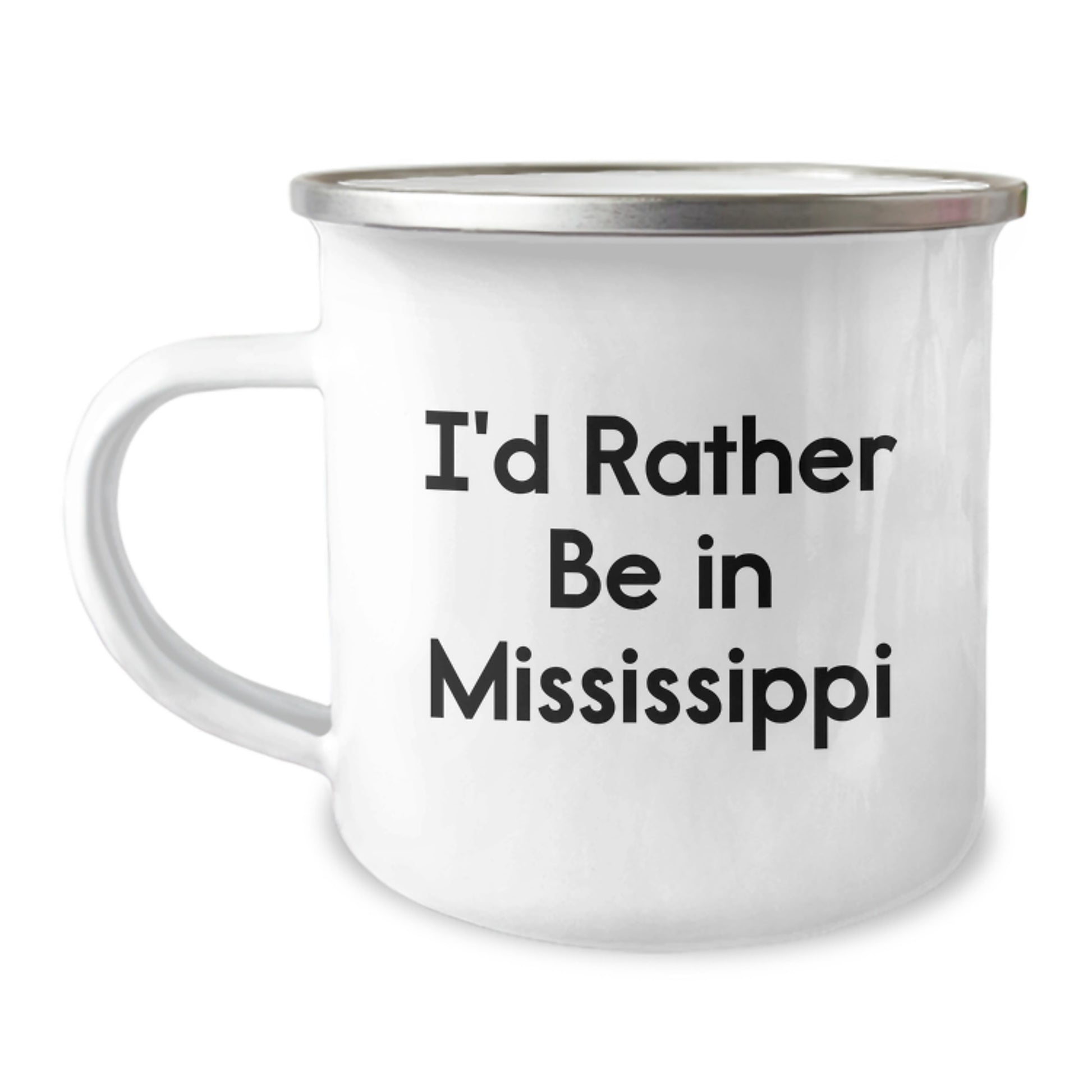 Mississippi Camping Mug I'd Rather Be In Mississippi Funny Mugs Gifts from Friends for Valentine's - Image 1
