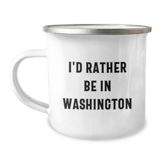 Funny Washington Camping Mug - I'd Rather Be In Washington - Unique Valentine's Gifts from Friends - Image 1