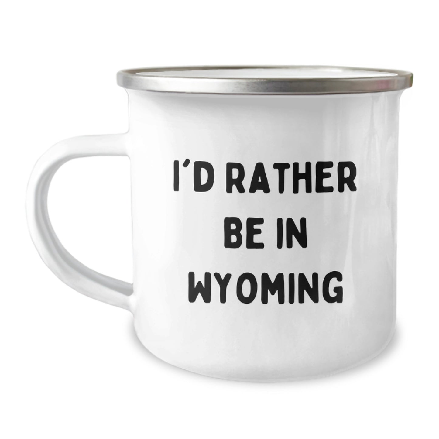 Wyoming Camping Mug, I'd Rather Be In Wyoming Funny Graduation Gifts, Gifts from Family to Wyoming Lovers, Wyoming Gifts for Men and Women - Image 1