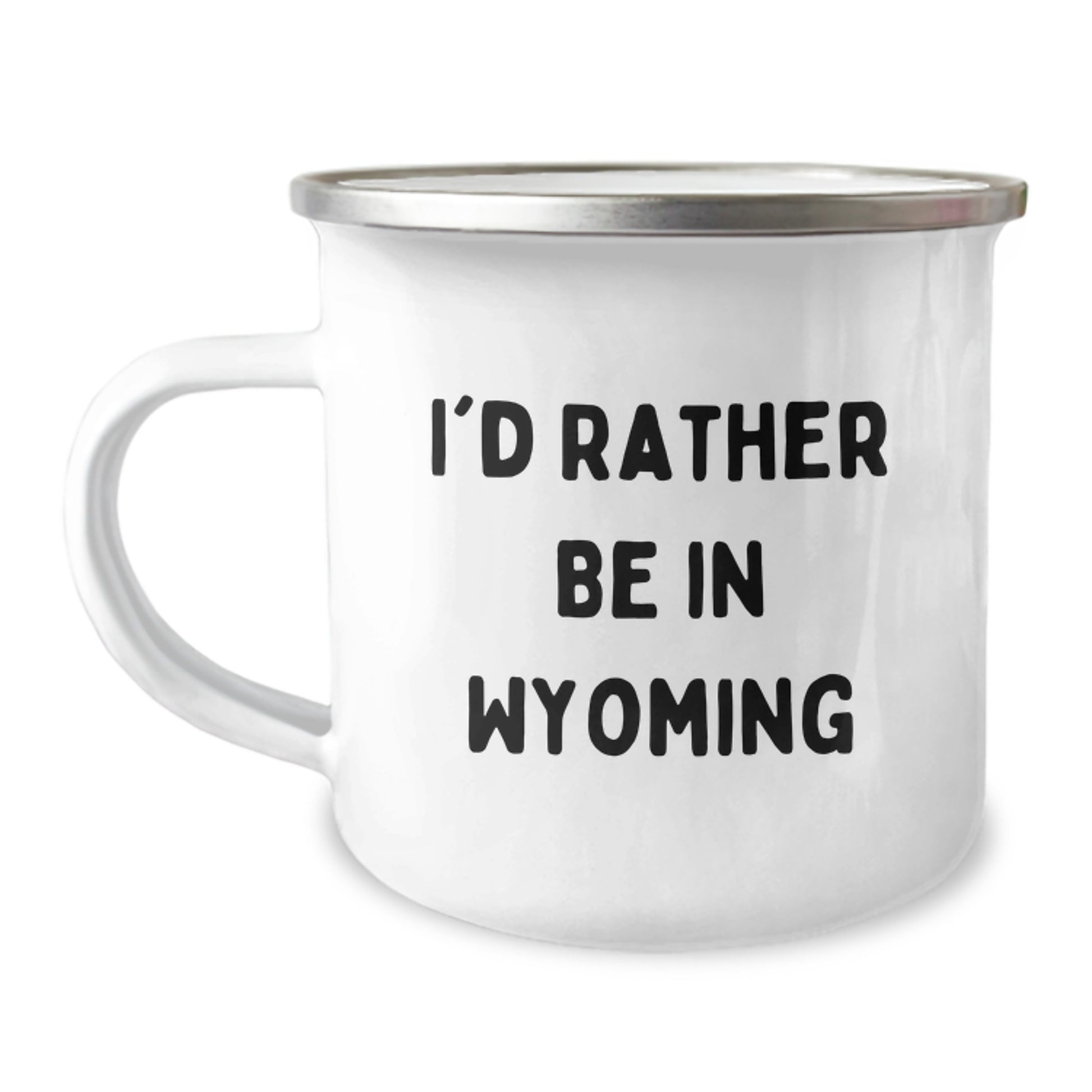 Wyoming Camping Mug, I'd Rather Be In Wyoming Funny Graduation Gifts, Gifts from Family to Wyoming Lovers, Wyoming Gifts for Men and Women - Image 1