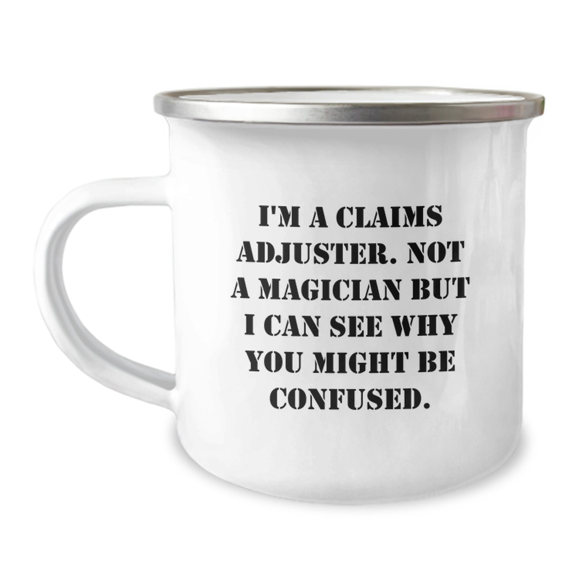 Claims Adjuster Keepsake Camping Mug for Him Surprise Birthday Gift - Image 1