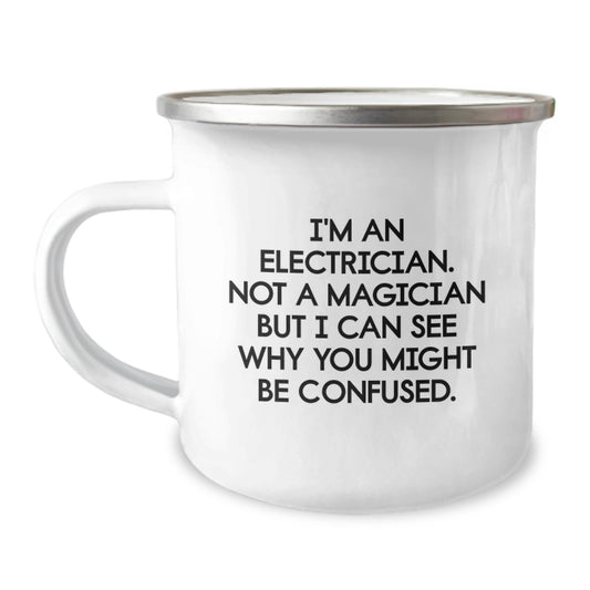 Funny Electrician Gifts for Men, Unique Camping Mug for Electrician Graduation, Gifts from Friends for Electrician, Not a Magician but a Handy Electrician - Image 1