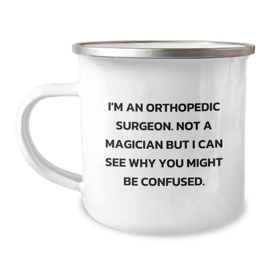Funny Orthopedic Surgeon Gifts for Men, Personalized Camping Mug for Graduation Unique Gifts from Friends, Family or Coworkers - I'm Not a Magician - Image 1