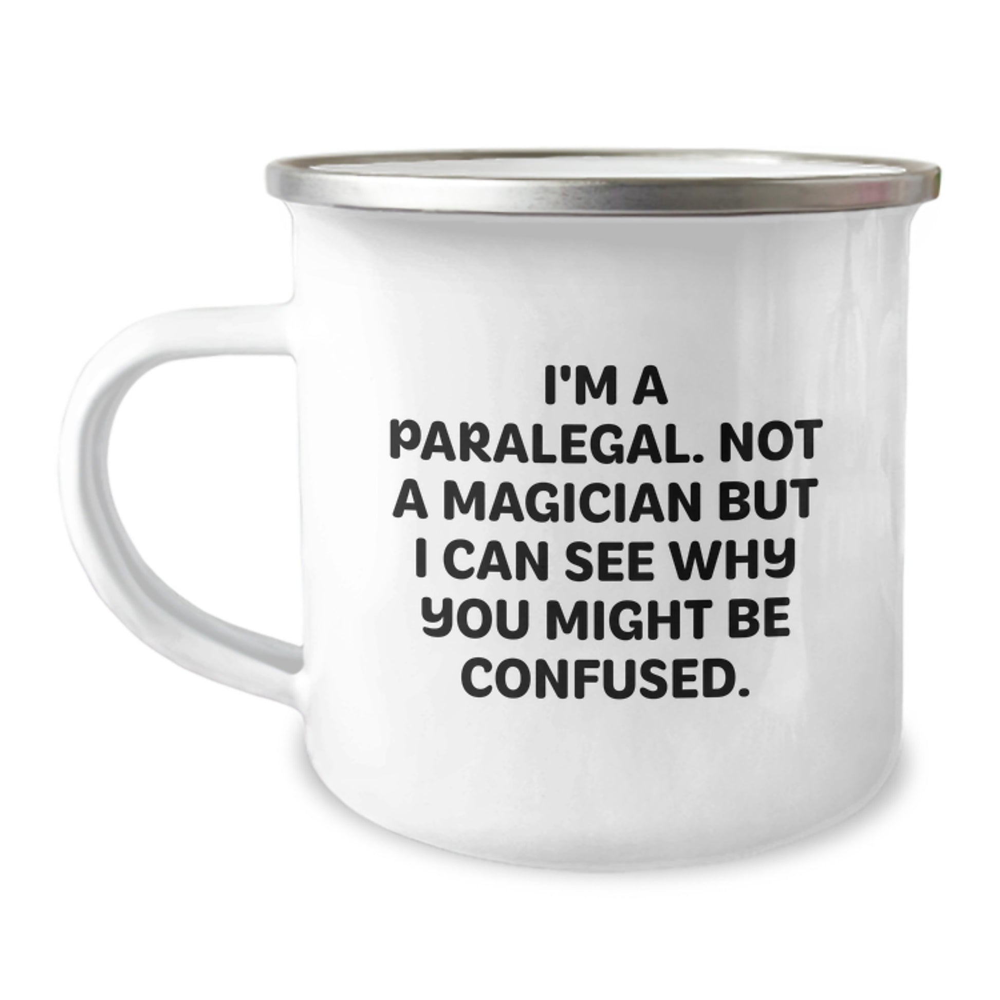 Funny Paralegal Camping Mug Gifts from Friends to Paralegal Graduation Unique Gifts - I'm A Paralegal. Not A Magician - Image 1