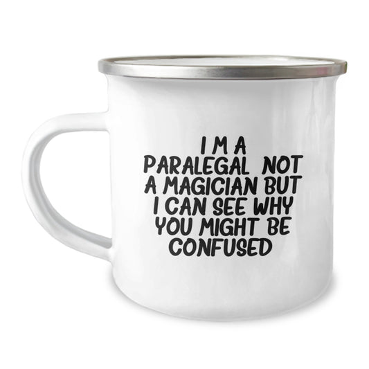Unique Paralegal Gifts for Men, Funny Camping Mug, Graduation Unique Gifts from Family to Paralegal, 'I'm A Paralegal, Not A Magician...' - Image 1