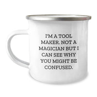 Load image into Gallery viewer, Funny Tool Maker Gifts from Friends for Tool Maker Men - Camping Mug, I'm A Tool Maker - Image 1
