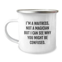 Load image into Gallery viewer, Funny Waitress Gifts for Friends, Valentine's Unique Gifts from Men, Women to Waitress, Camping Mug - Image 1
